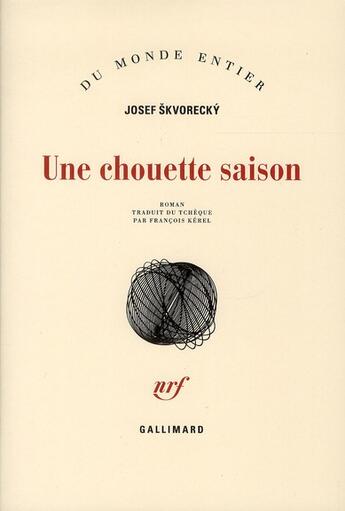 Couverture du livre « Une chouette saison » de Josef Skvorecký aux éditions Gallimard