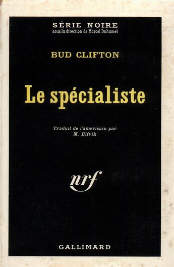 Couverture du livre « Le specialiste » de Clifton Bud aux éditions Gallimard