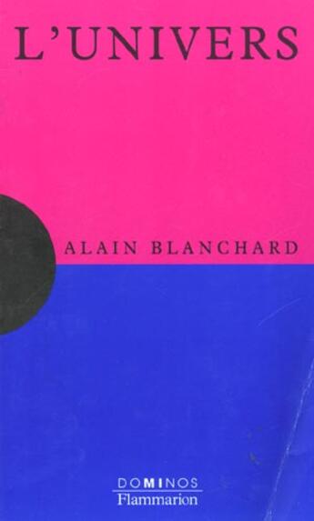 Couverture du livre « L'Univers » de Alain Blanchard aux éditions Flammarion