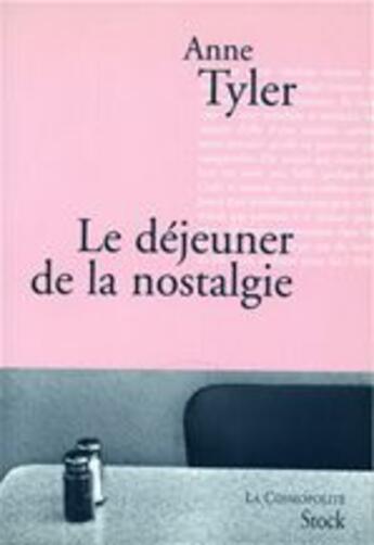 Couverture du livre « Le déjeuner de de la nostalgie » de Tyler-A aux éditions Stock