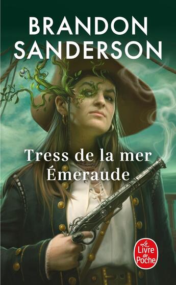 Couverture du livre « Tress de la mer Émeraude » de Brandon Sanderson aux éditions Le Livre De Poche