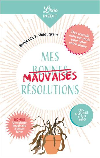 Couverture du livre « Mes mauvaises résolutions » de Benjamin F. Valdugrain aux éditions J'ai Lu