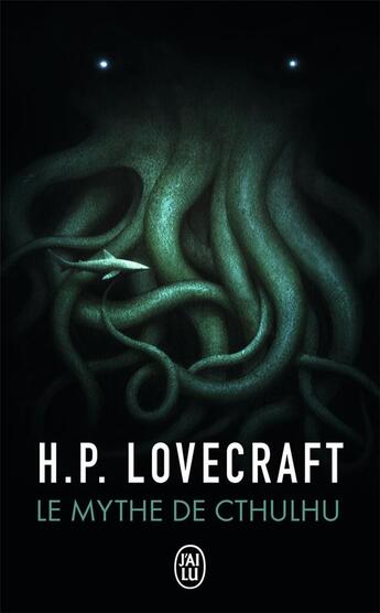 Couverture du livre « Le mythe de Cthulhu » de Howard Phillips Lovecraft aux éditions J'ai Lu