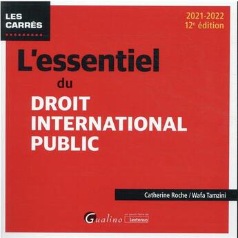 Couverture du livre « L'essentiel du droit international public (édition 2021/2022) » de Wafa Tamzini et Catherine Roche aux éditions Gualino