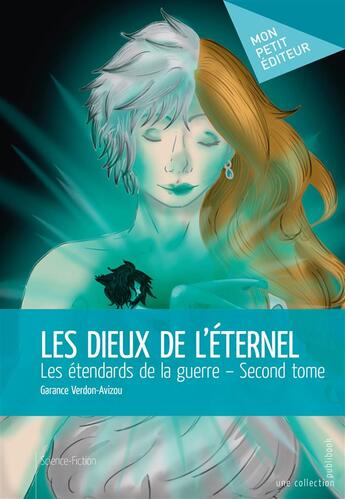 Couverture du livre « Les étendards de la guerre t.2 ; les dieux de l'éternel » de Garance Verdon Avizou aux éditions Mon Petit Editeur