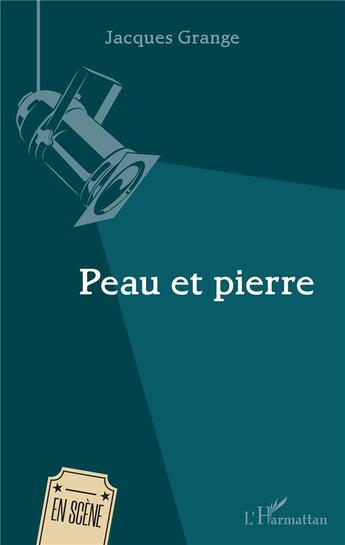 Couverture du livre « Peau et pierre » de Jacques Grange aux éditions L'harmattan