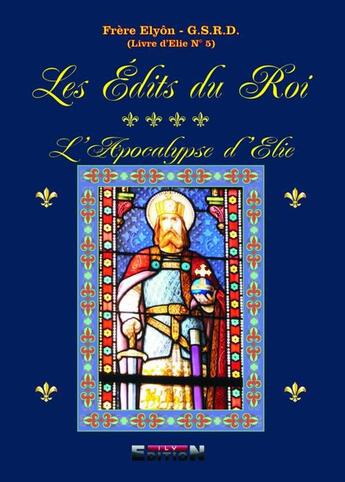 Couverture du livre « Les édits du roi » de Frere Elyon aux éditions Inlibroveritas