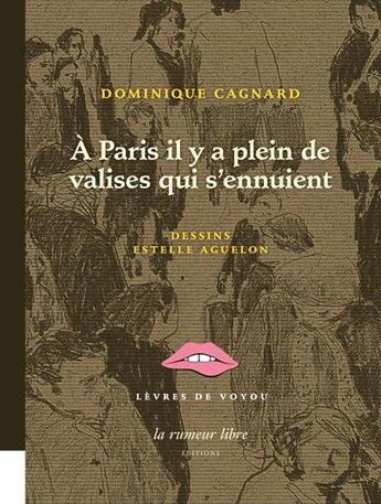 Couverture du livre « À Paris il y a plein de valises qui s'ennuient » de Dominique Gagnard aux éditions La Rumeur Libre