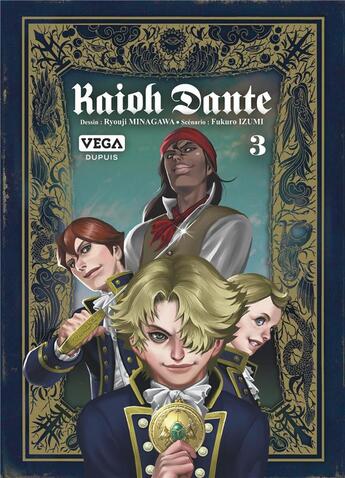 Couverture du livre « Kaioh Dante Tome 3 » de Ryoji Minagawa et Fukuro Izumi aux éditions Vega Dupuis