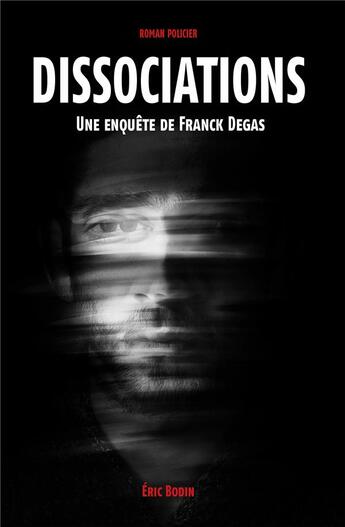 Couverture du livre « Dissociations » de Eric Bodin aux éditions Iggybook