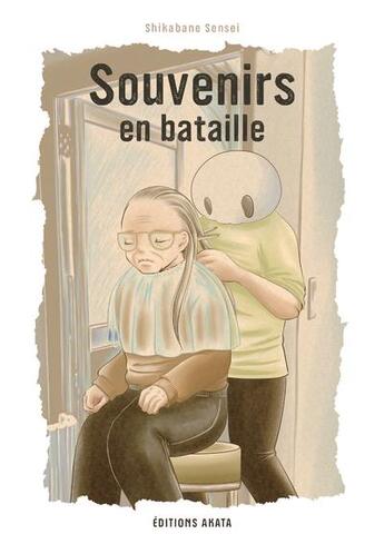 Couverture du livre « Souvenirs en bataille » de Sensei Shikabane aux éditions Akata