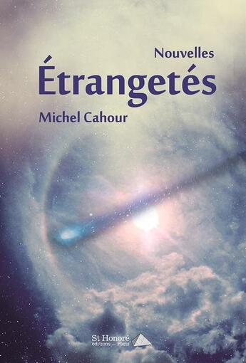 Couverture du livre « Etrangetes » de Cahour Michel aux éditions Saint Honore Editions