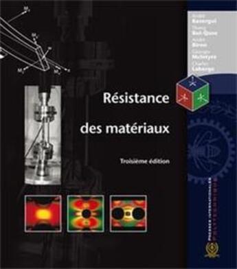 Couverture du livre « Resistance des materiaux (3. ed.) » de Andre Bazergui aux éditions Ecole Polytechnique De Montreal