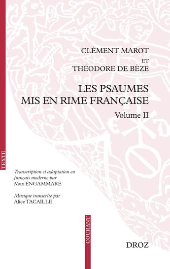 Couverture du livre « Les psaumes mis en rime française Volume II : Transcription, adaptation en français moderne et mise en musique » de Theodore De Beze aux éditions Droz