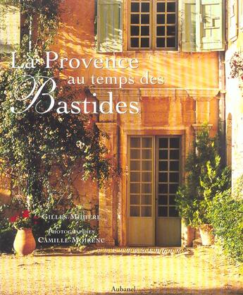 Couverture du livre « Provence Au Temps Des Bastides » de Gilles Mihiere aux éditions La Martiniere