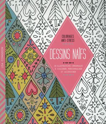 Couverture du livre « Dessins naïfs ; 30 illustrations originales à colorier, personnaliser et accrocher » de Lisa Congdon aux éditions Vigot