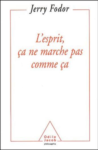 Couverture du livre « L'esprit, ça ne marche pas comme ça » de Fodor-J aux éditions Odile Jacob