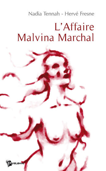 Couverture du livre « L'affaire malvina marchal » de Tennah aux éditions Publibook