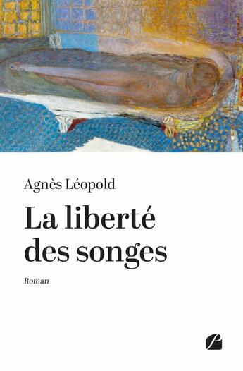 Couverture du livre « La liberté des songes » de Agnes Leopold aux éditions Editions Du Panthéon