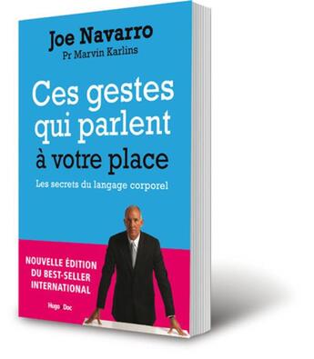 Couverture du livre « Ces gestes qui parlent à votre place ; les secrets du langage corporel (édition 2017) » de Joe Navarro et Marvin Karlins aux éditions Hugo Document