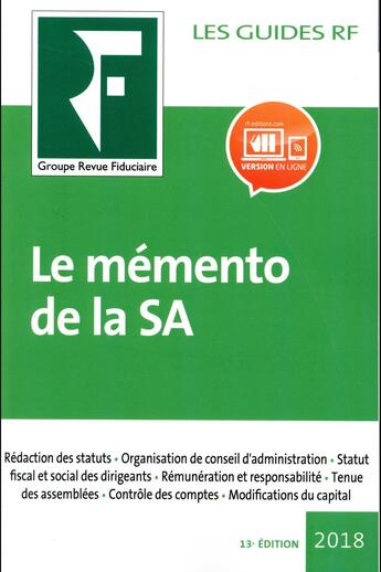 Couverture du livre « Les guides RF : le mémento de la SA (édition 2018) » de Collectif Groupe Revue Fiduciaire aux éditions Revue Fiduciaire