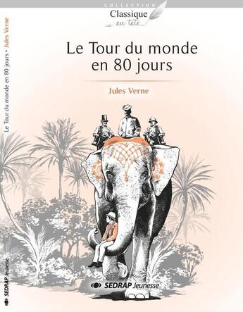 Couverture du livre « LE TOUR DU MONDE EN 80 JOURS LE ROMAN » de Jules Verne aux éditions Sedrap