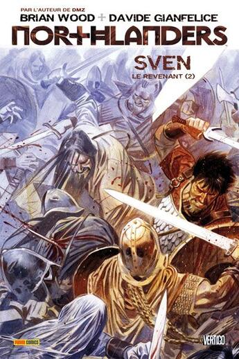 Couverture du livre « Northlanders t.2 ; Sven le revenant » de Davide Gianfelice et Brian Wood aux éditions Panini