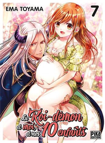 Couverture du livre « Le roi-démon et moi, et nos 10 enfants Tome 7 » de Ema Toyama aux éditions Pika