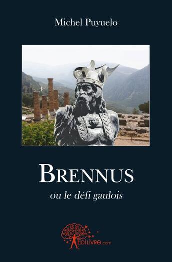 Couverture du livre « Brennus » de Michel Puyuelo aux éditions Edilivre