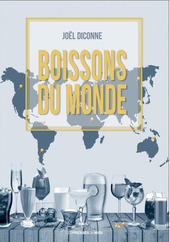 Couverture du livre « Boissons du monde » de Joel Diconne aux éditions Presses Du Midi