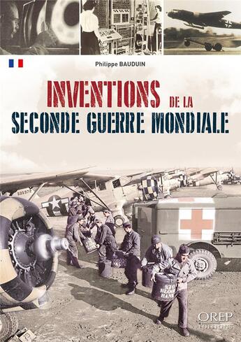 Couverture du livre « Inventions de la seconde guerre mondiale » de Philippe Bauduin aux éditions Orep