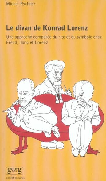 Couverture du livre « Le divan de konrad lorenz ; une apporche comparee du mythe et du symbole chez freud, jung et lorenz » de Michel Rychner aux éditions Georg