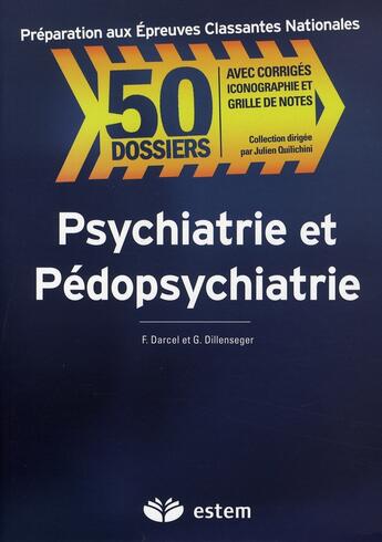 Couverture du livre « Psychiatrie et pédopsychiatrie » de Darcel/Dillenseger aux éditions Vuibert