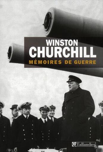 Couverture du livre « Memoires de guerre coffret 2 vol » de Winston Churchill aux éditions Tallandier