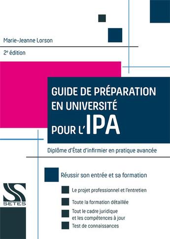 Couverture du livre « Guide de préparation en université pour l'IPA (édition 2023) » de Marie-Jeanne Lorson aux éditions Setes