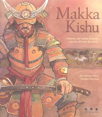 Couverture du livre « Makka Kishu » de Jean-Michel Morel et Philippe Moriaud aux éditions Points De Suspension