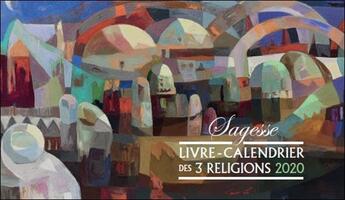 Couverture du livre « Livre - calendrier des 3 religions (édition 2020) » de Marc Ouahnon aux éditions Ecrire