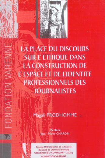 Couverture du livre « La place du discours sur l'ethique dans la construction de l'espace et de l'iden » de Prodhomme Magali aux éditions Pu Droit Clermont-ferrand