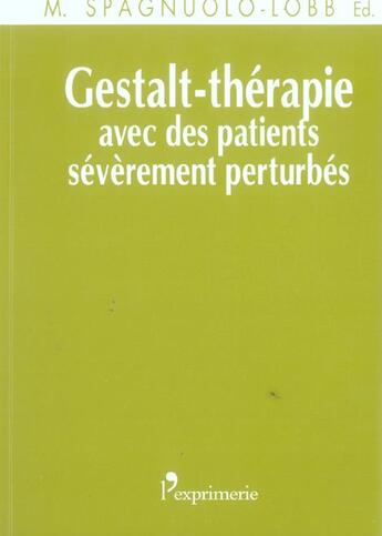 Couverture du livre « Gestalt-therapie avec des patients severement perturbes » de M. Spagnuolo Lobb(Ed aux éditions L'exprimerie