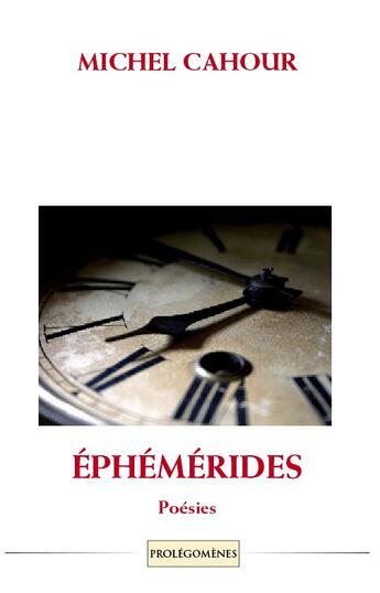 Couverture du livre « Éphémérides » de Cahour Michel aux éditions Prolegomenes