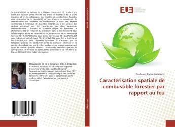 Couverture du livre « Caracterisation spatiale de combustible forestier par rapport au feu » de Abdoulaye Mahamat aux éditions Editions Universitaires Europeennes