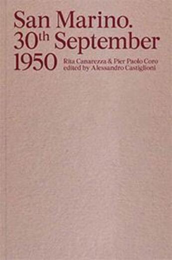 Couverture du livre « San marino - 30th september 1950 » de Canarezza & Coro aux éditions Humboldt Books