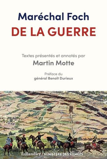 Couverture du livre « De la guerre » de Marechal Foch et Motte/Martin aux éditions Tallandier