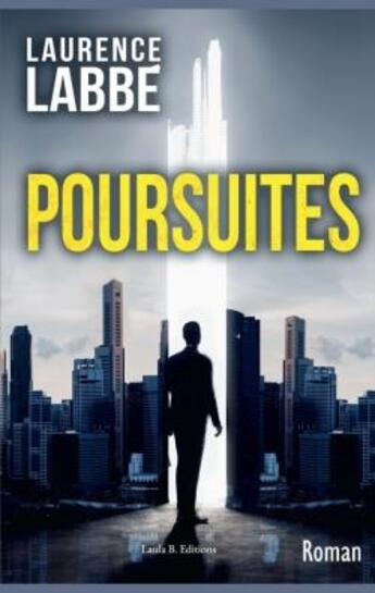 Couverture du livre « Poursuites » de Laurence Labbe aux éditions Bookelis