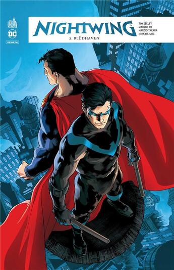 Couverture du livre « Nightwing rebirth Tome 2 : Blündahven » de Tim Seeley et Marcus To et Javier Fernandez aux éditions Urban Comics