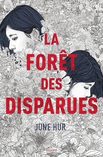 Couverture du livre « La forêt des disparues » de June Hur aux éditions Bayard Jeunesse