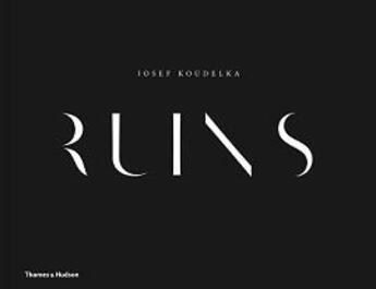 Couverture du livre « Josef koudelka: ruins » de Josef Koudelka aux éditions Thames & Hudson