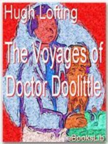 Couverture du livre « The Voyages of Doctor Doolittle » de Hugh Lofting aux éditions Ebookslib