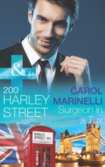 Couverture du livre « 200 Harley Steet: Surgeon in a Tux (Mills & Boon Medical) (200 Harley » de Carol Marinelli aux éditions Mills & Boon Series