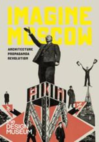 Couverture du livre « Imagine moscow architecture, propaganda, revolution (hardback) » de Steierhoffer Ezster aux éditions Thames & Hudson